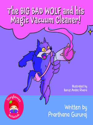 cover image of The Big Bad Wolf and His Vaccuum Cleaner